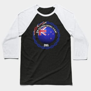 New Zealander Football Is In My DNA - Gift for New Zealander With Roots From New Zealand Baseball T-Shirt